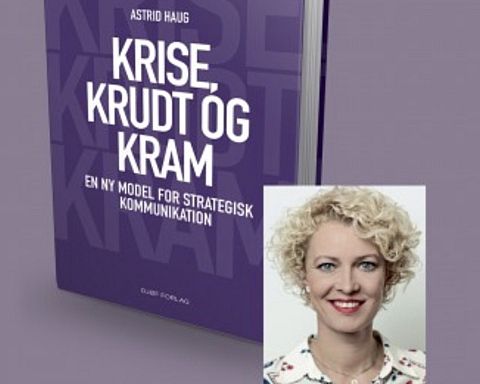 Videoanmeldelse – ny bog om strategisk kommunikation fra Astrid Haug: Krise, Krudt og Kram