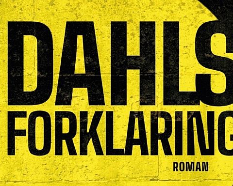 ‘Dahls forklaring’: En roman så sort som virkeligheden