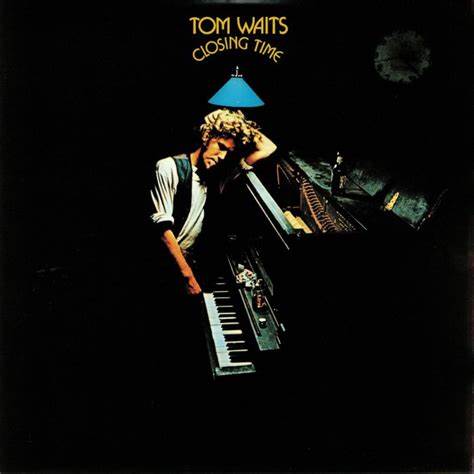 Tom Waits, coveret på det første album, Closing Time