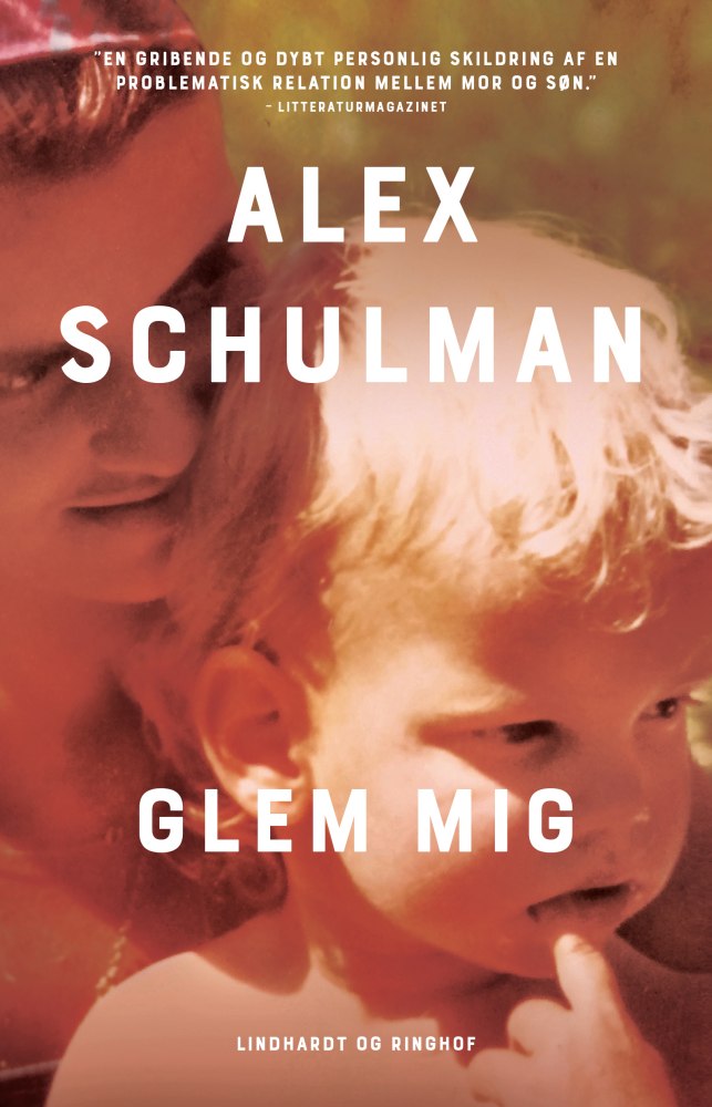 Forsideomslaget af Alex Schulmans roman Glem Mig.