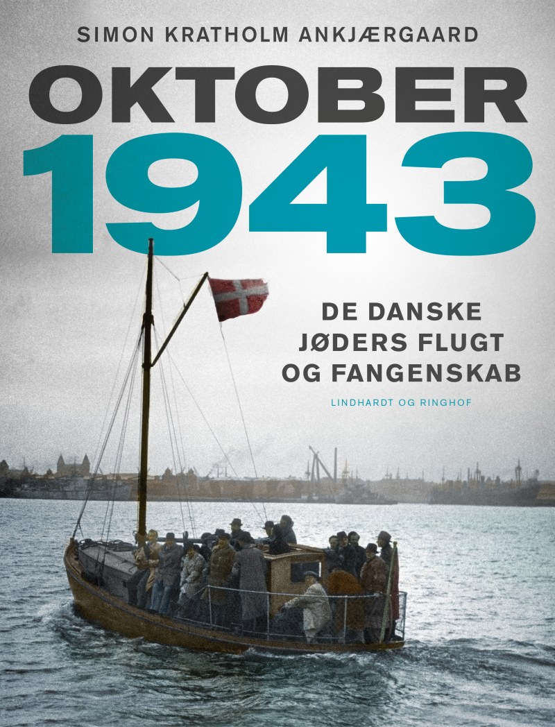oktober 1943 danske jøder flugt fangenskab simon kratholm ankjærgaard