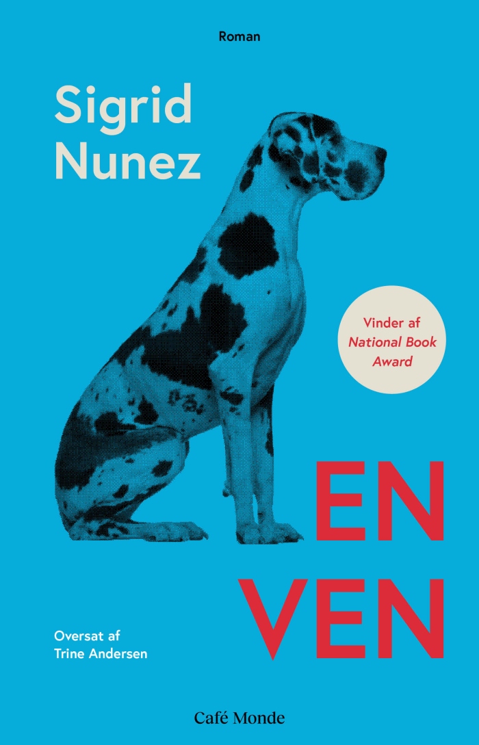 Roux Lavet af statsminister Troede du ikke på hunde som hovedpersoner? Sigrid Nunez' roman vil ændre  din mening! • POV
