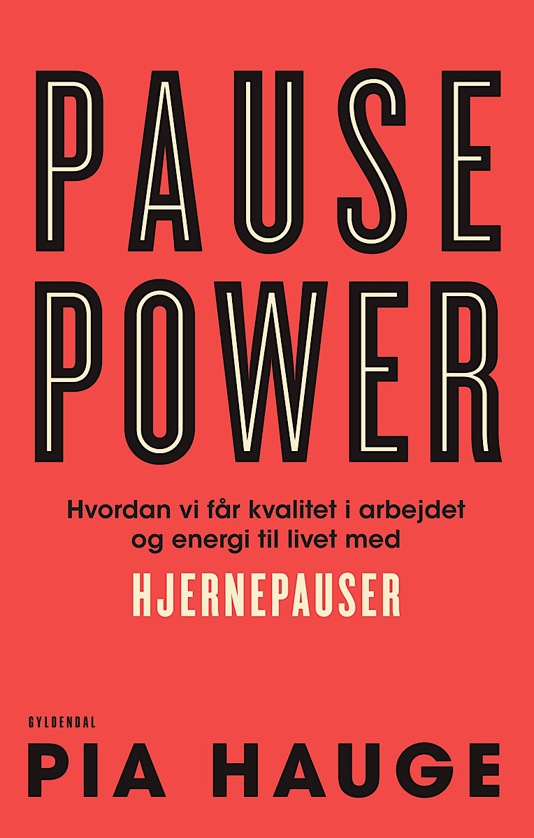 Pia Hauges bog “Pause Power” minder os om, hvor vigtige pauserne i løbet af arbejdsdagen er