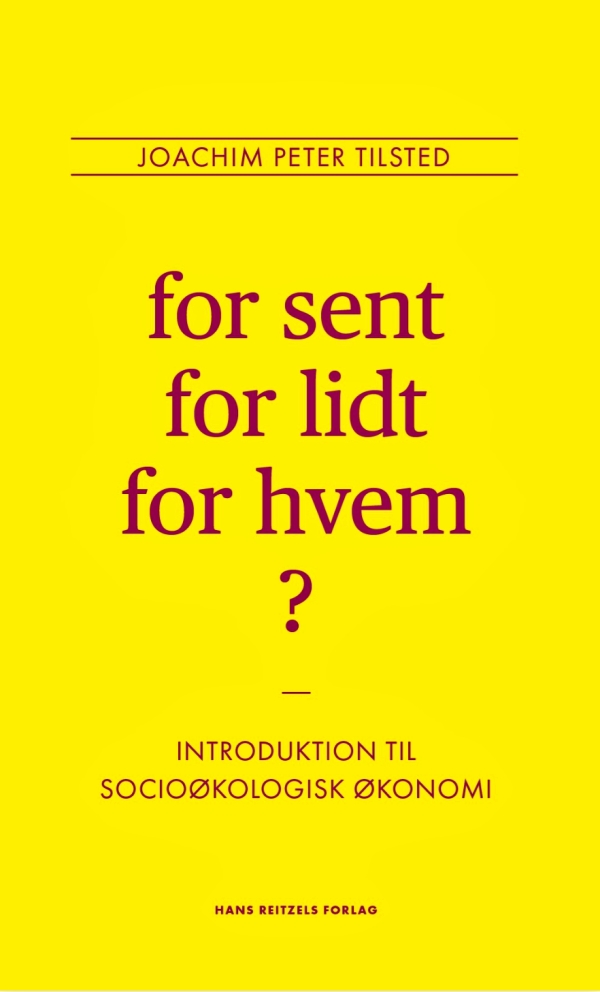 Tilsteds bog kritiserer den grønne omstilling for at være for svag og for langsom.